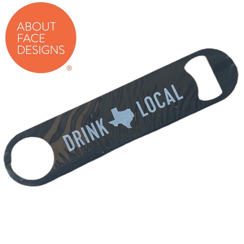 About Face Designs Drink Local Bottle Opener